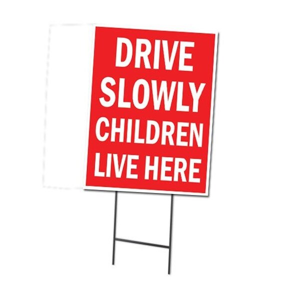 Signmission Drive Slowly Children Live Here Yard & Stake outdoor plastic, 1216 Drive Slowly Children Live here C-1216 Drive Slowly Children Live here - main